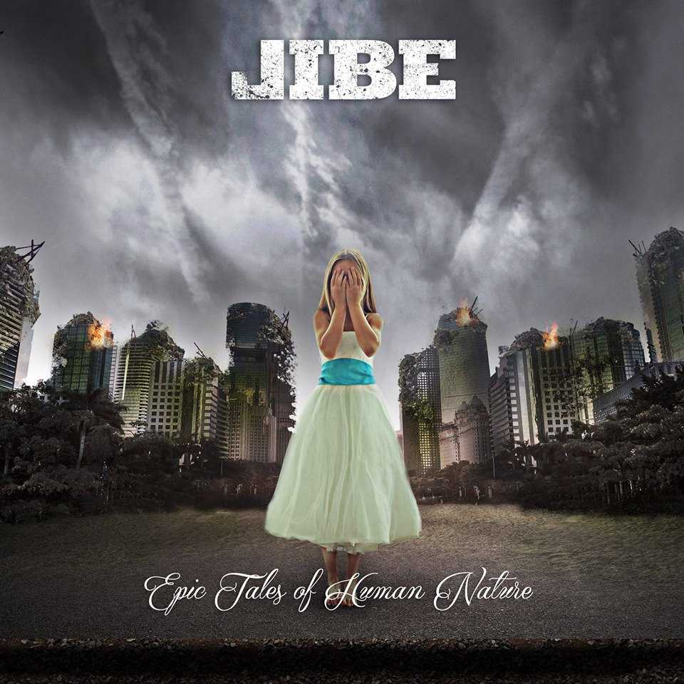 JIBE – Epic Tales of Human Nature