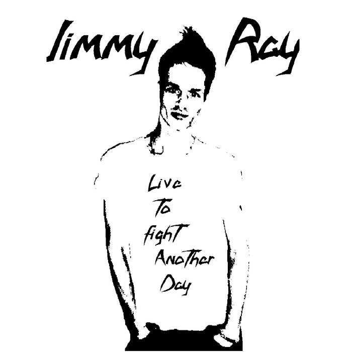 Jimmy Ray – Live to Fight Another Day