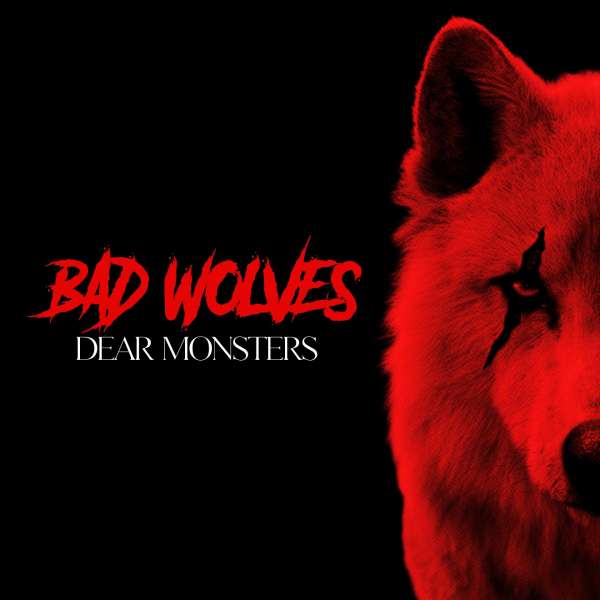 Review: Bad Wolves – Dear Monsters
